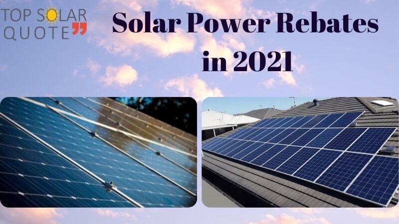 Solar Power Rebates in 2021