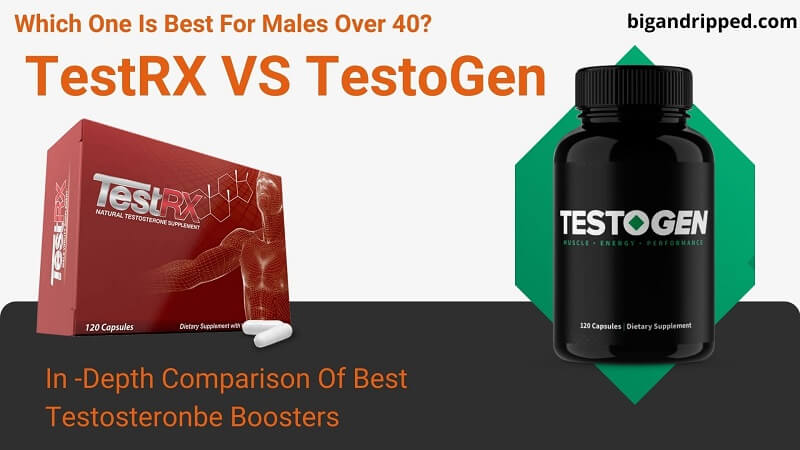 TestRX vs TestoGen: Which Is the Best T-Booster for Males Over 40?