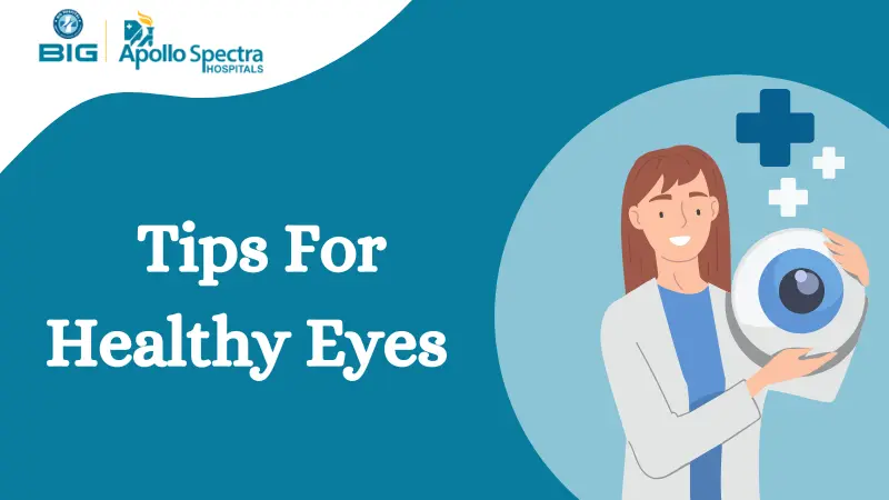 How to Keep Eyes Healthy? 7 Practical and Easy Tips