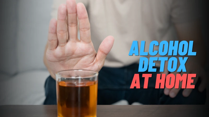 Tips for Alcohol Detox at Home