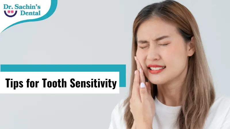 Tips for Tooth Sensitivity