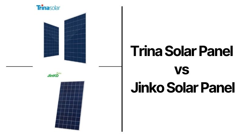 Trina Solar Panel vs Jinko Solar Panel