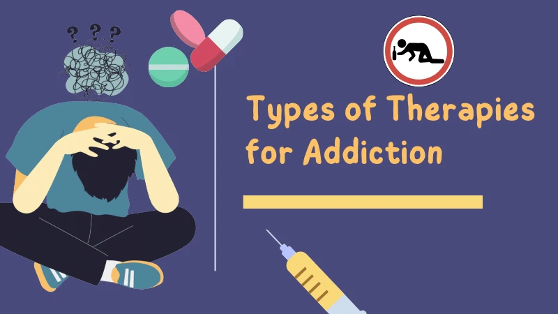 types of therapies for addiction