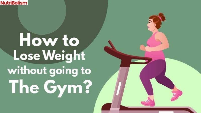 How To Lose Weight Without Gym Equipment? [5 Tips]