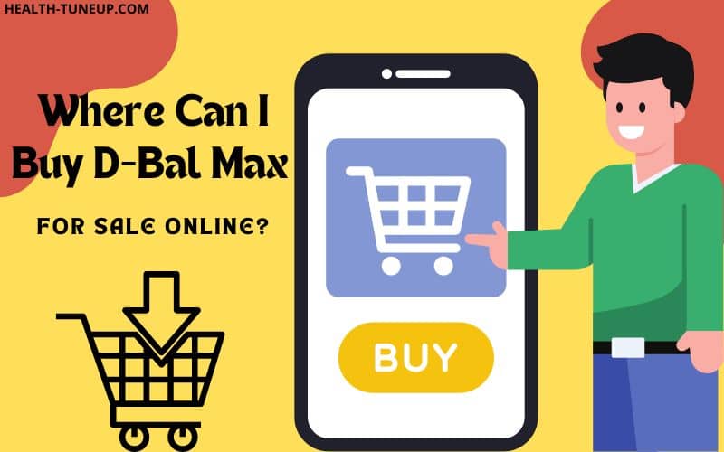 Where to Buy D-Bal Max for Sale Online? [Read This Before Buying]