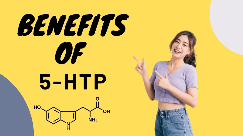 What is 5-HTP Supplement Good for? – 5 Health Benefits