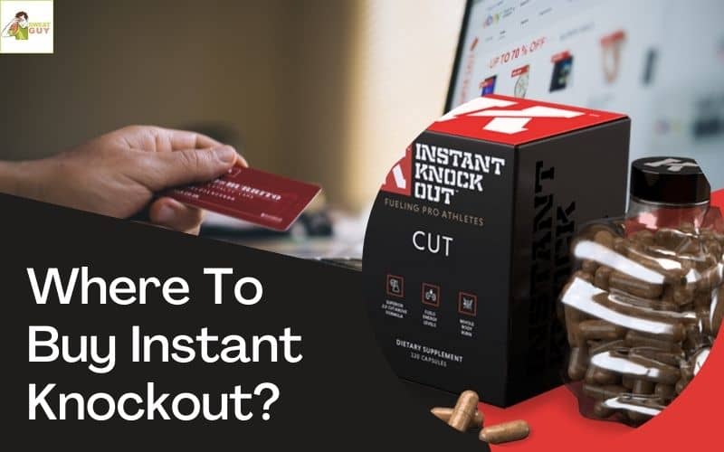 Buy Instant Knockout Cut Online? [Amazon Or GNC] | Price Included