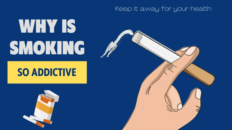 Why is smoking addictive