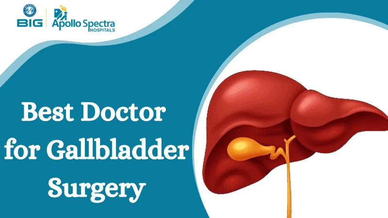 best doctor for gallbladder surgery