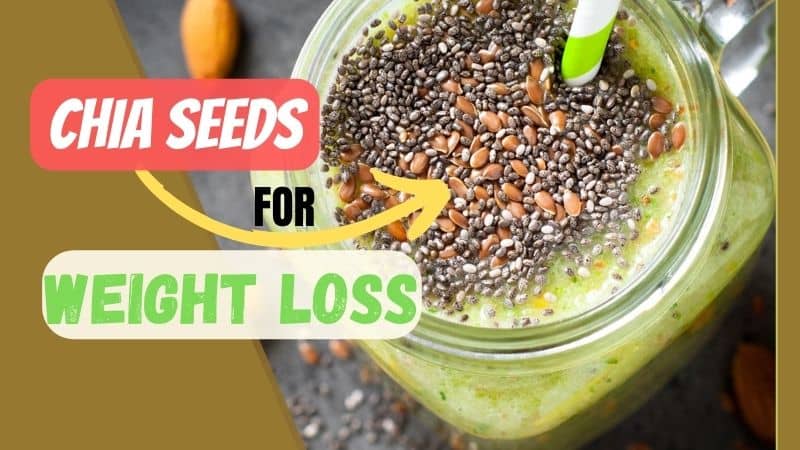 The Amazing Correlation Between Chia Seeds And Weight Loss