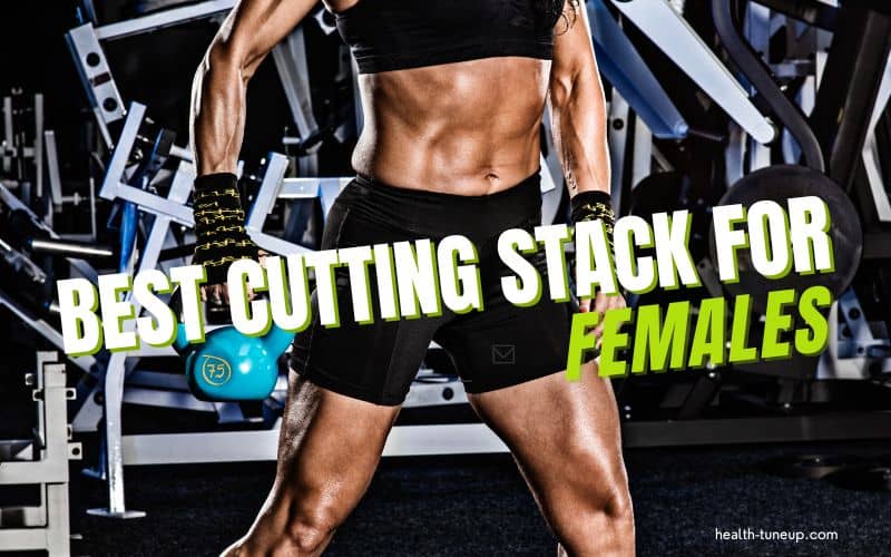 Best Female Cutting Stack [Legal Steroid Alternative for Women]