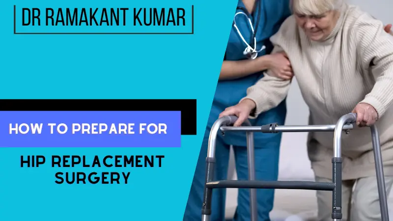 how to prepare for hip replacement surgery