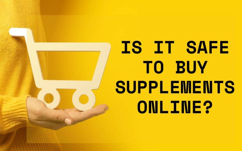 is it safe to buy supplements online