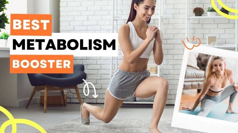 Best Metabolism Booster for Quick Weight Loss [Top 3]