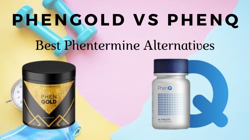 Phengold or PhenQ  – Which Is The Best Phentermine Alternative?