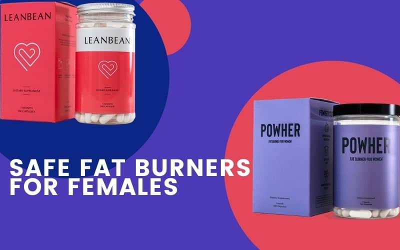 Natural & Safe Fat Burners For Females: Powher Cut VS Leanbean