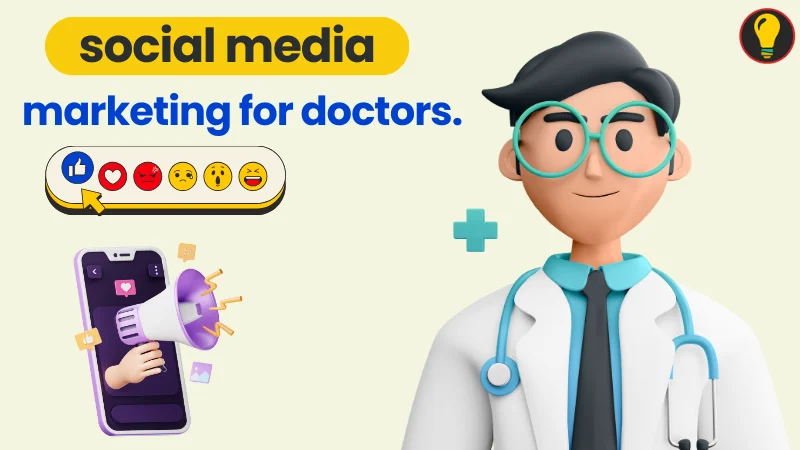 Social Media Marketing Strategy for Doctors - Quick Guide