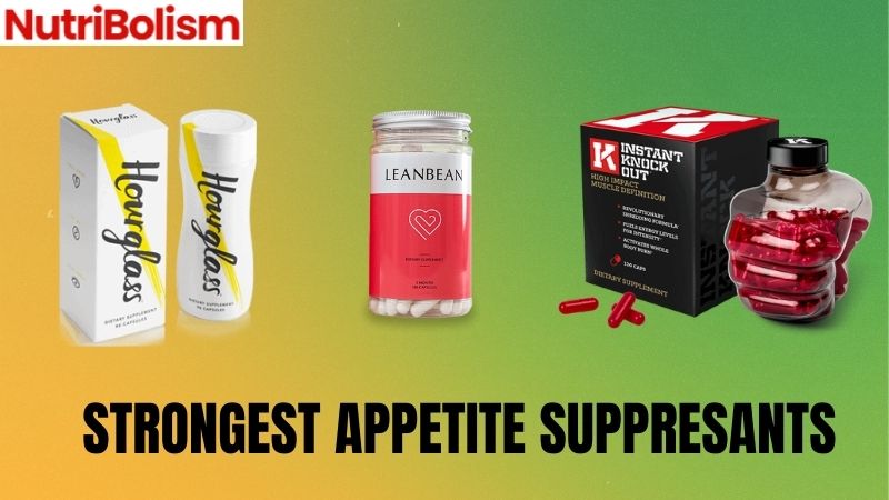 Strongest Appetite Suppressants [works best for females]