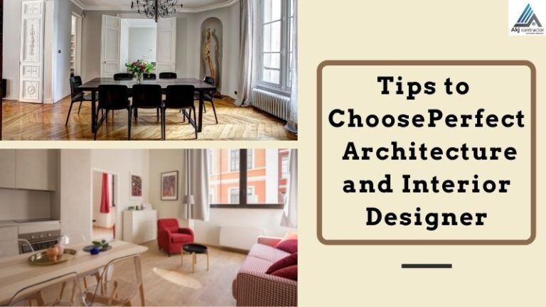 Tips To Choose Perfect Architecture and Interior Designer