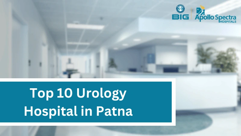top 10 urology hospital in Patna
